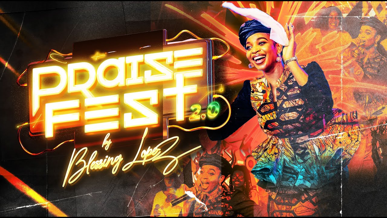 Praise Fest 2.0 Blessing Lopez | Best Nigerian Gospel Songs 2024