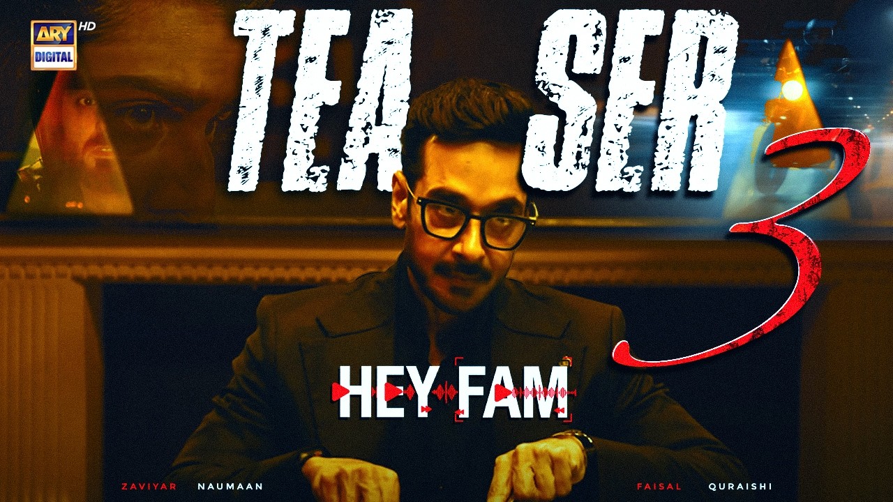 TEASER 3 - HEY FAM | COMING SOON |  ZAVIYAR EJAZ | FAYSAL QURAISHI | ARY Digital