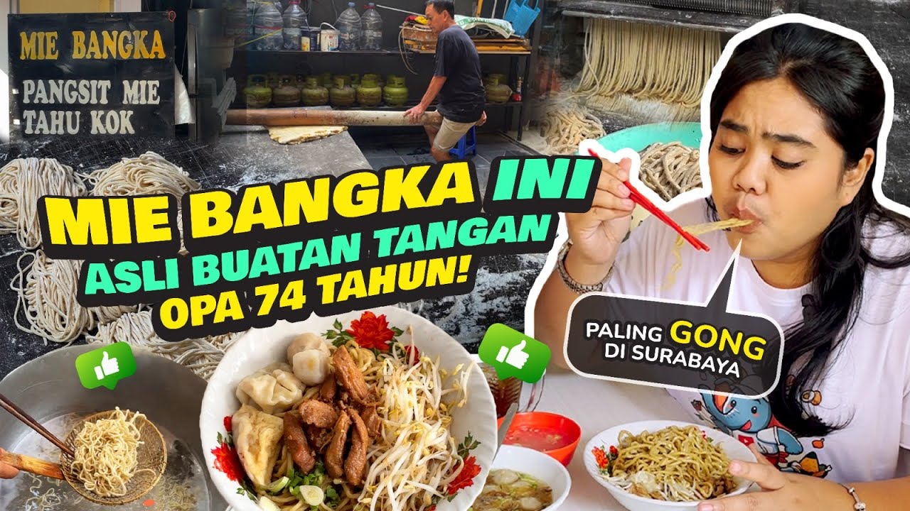 MIE BANGKA PALING ENAK DI SURABAYA, BUATNYA ASLI PAKE TANGAN!