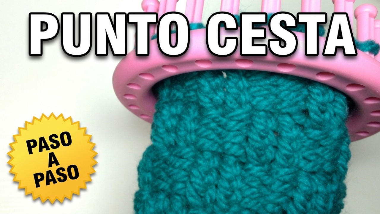 [PASO A PASO] Como Tejer PUNTO CESTA en Telar Circular
