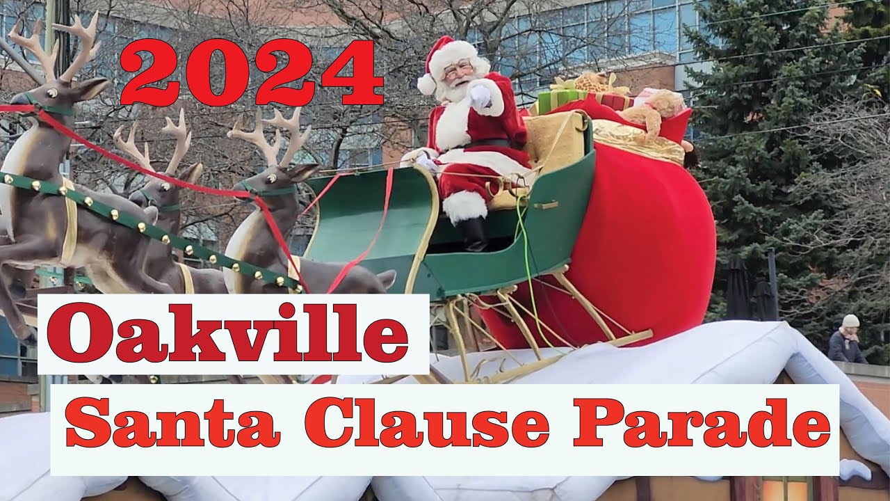 Oakville Santa Clause Parade 2024