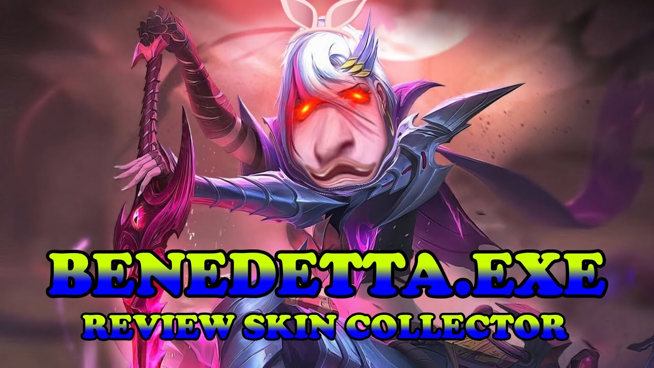 BENEDETTA.EXE - REVIEW SKIN COLLECTOR