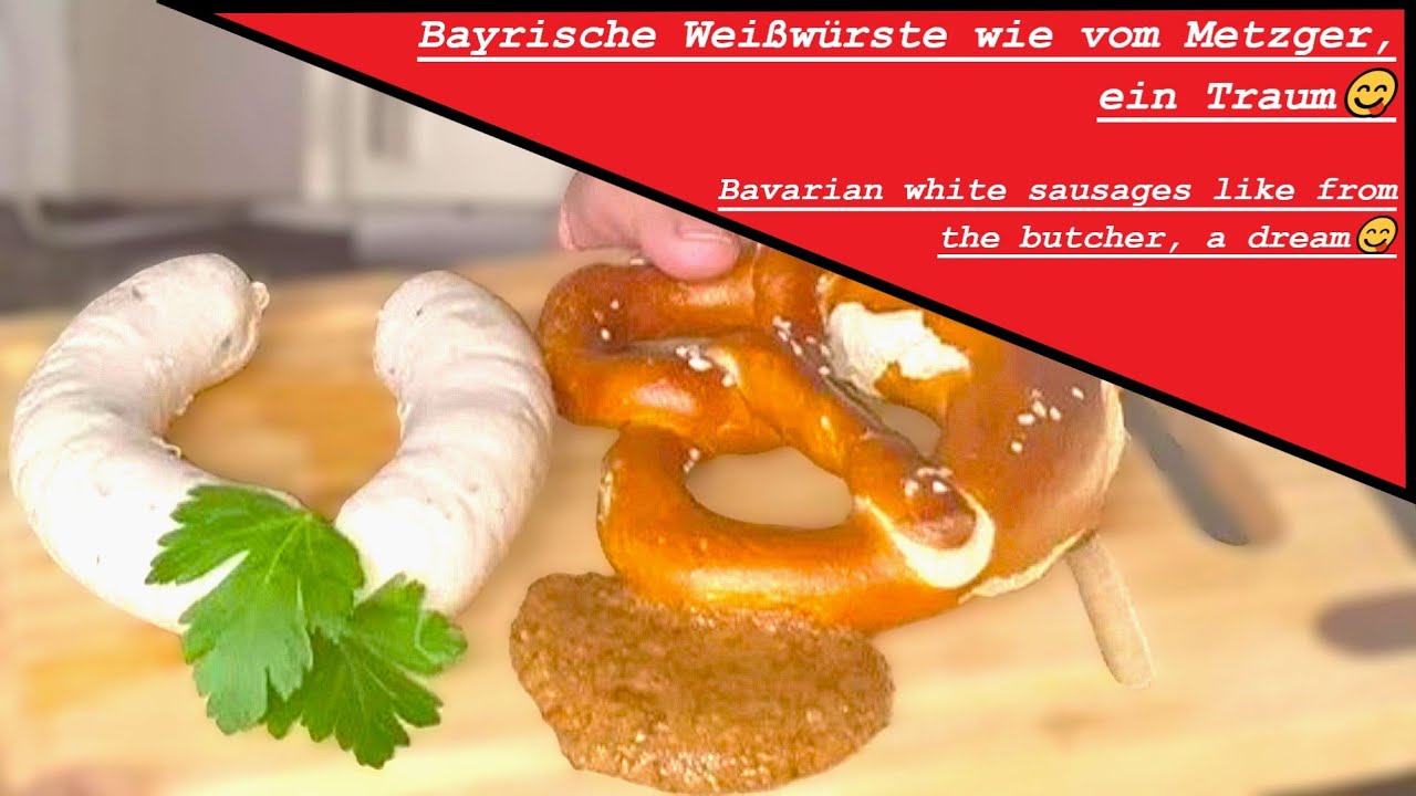 Bayrische Weißwürste wie vom Metzger/German Sausage Bavarian white sausage, homemade with tradition!