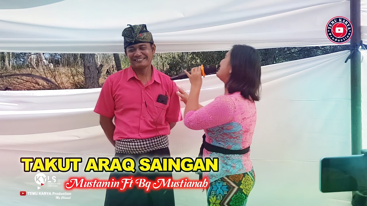 Duet terbaru Mustamin ft Bq Mustianah | Takut araq saingan_Temu karya 05