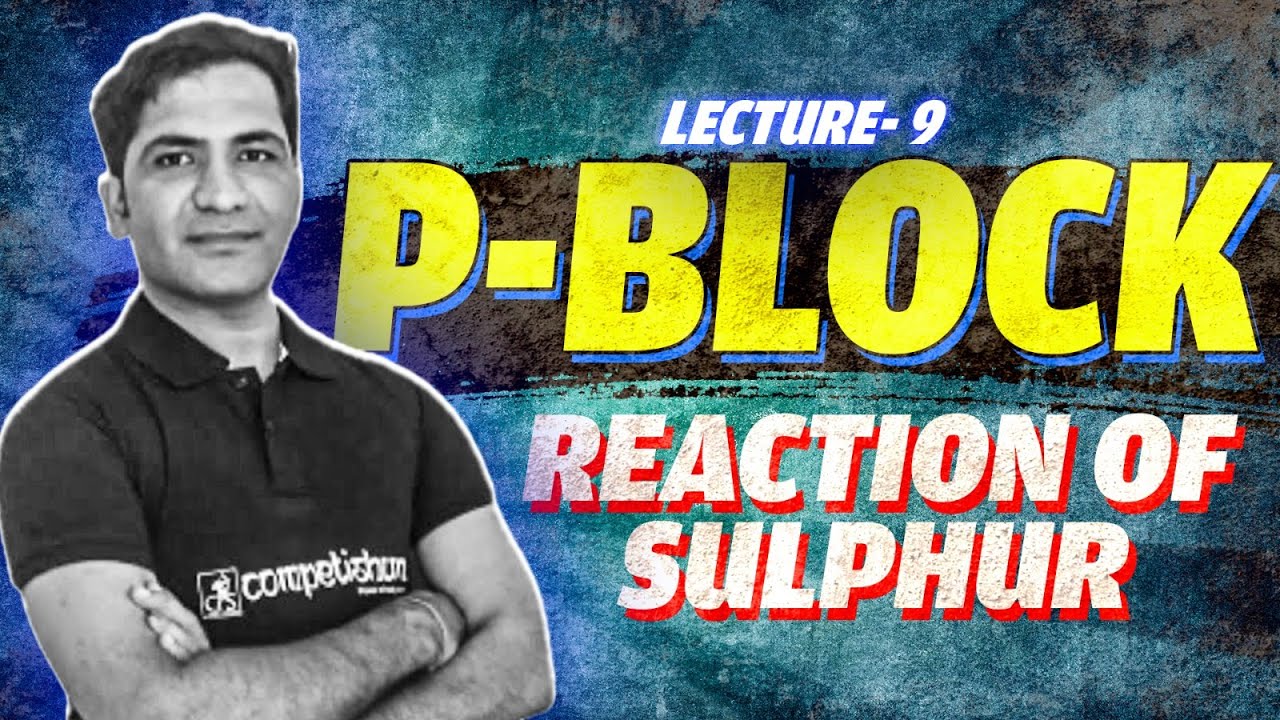 #9-Reaction of Sulphur | Hypo solution |Contact Process |P-Block |Inorganic Chemistry |NEET |Class12