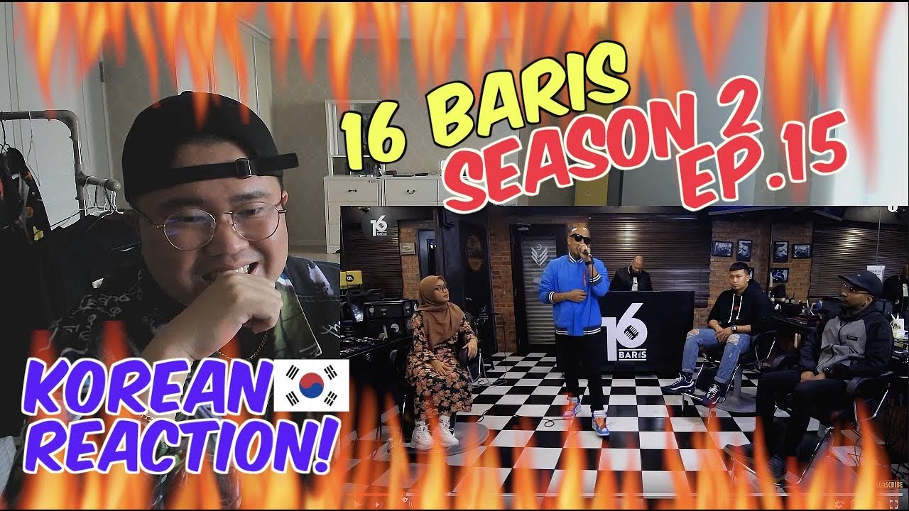 [ENG SUB][Korean Reaction] 16 BARIS | Season 2 | EP15 | Bunga, NOKI & Wo Shi Jay
