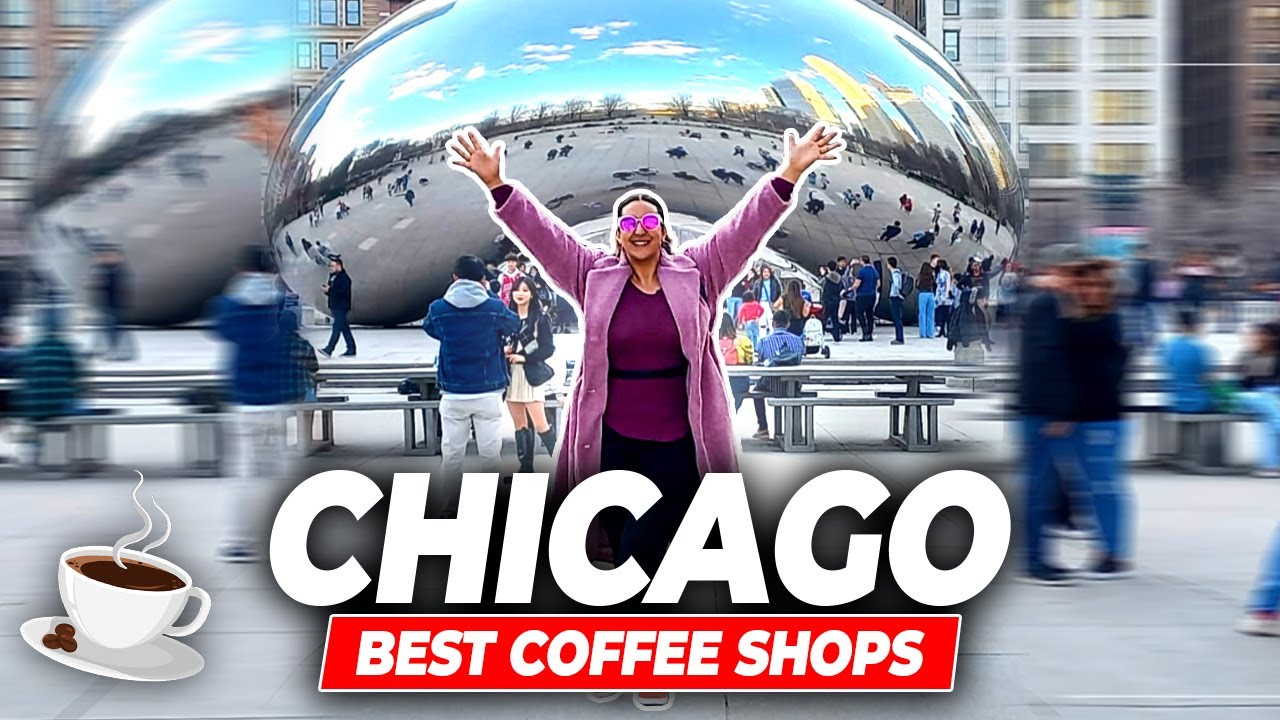 Chicago Best Coffee Shops - #ChicagoTravelGuide