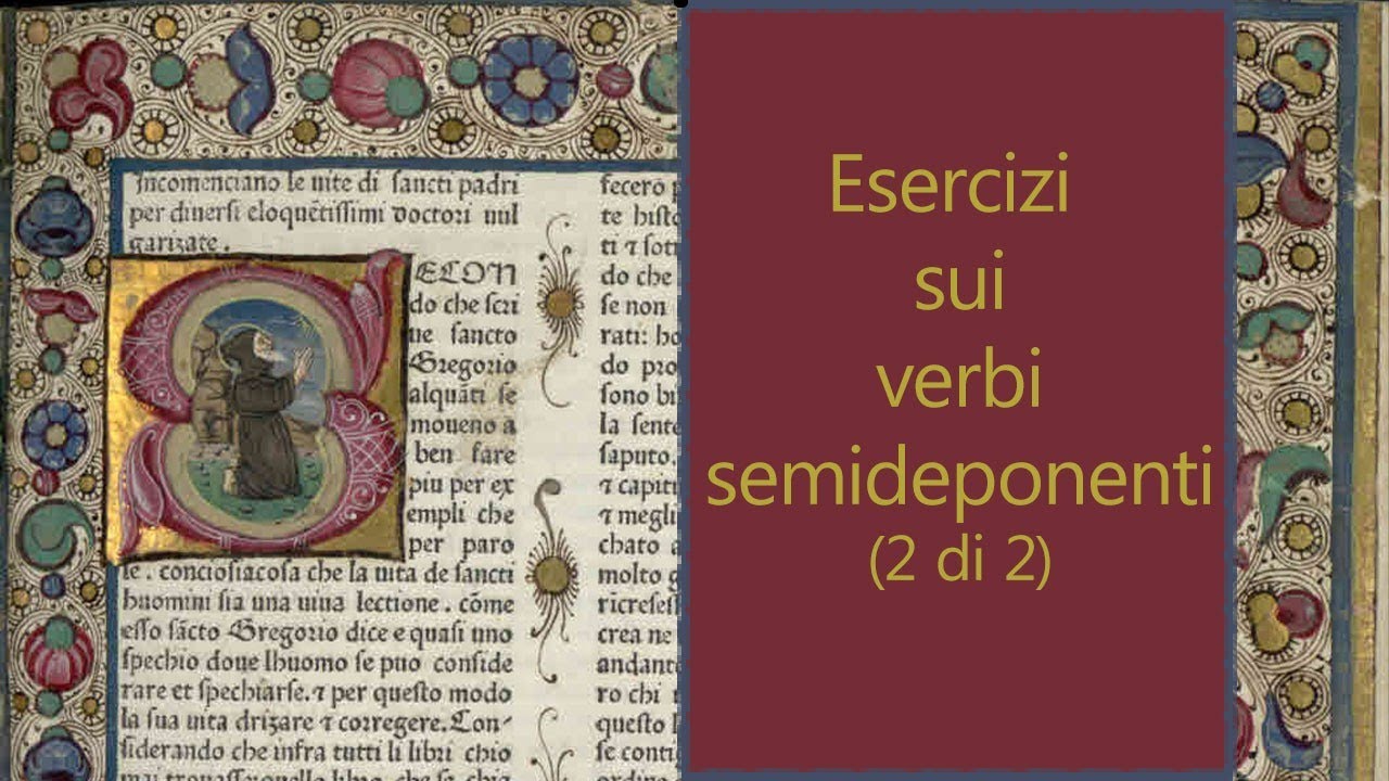 Come tradurre i verbi semideponenti (2 di 2)