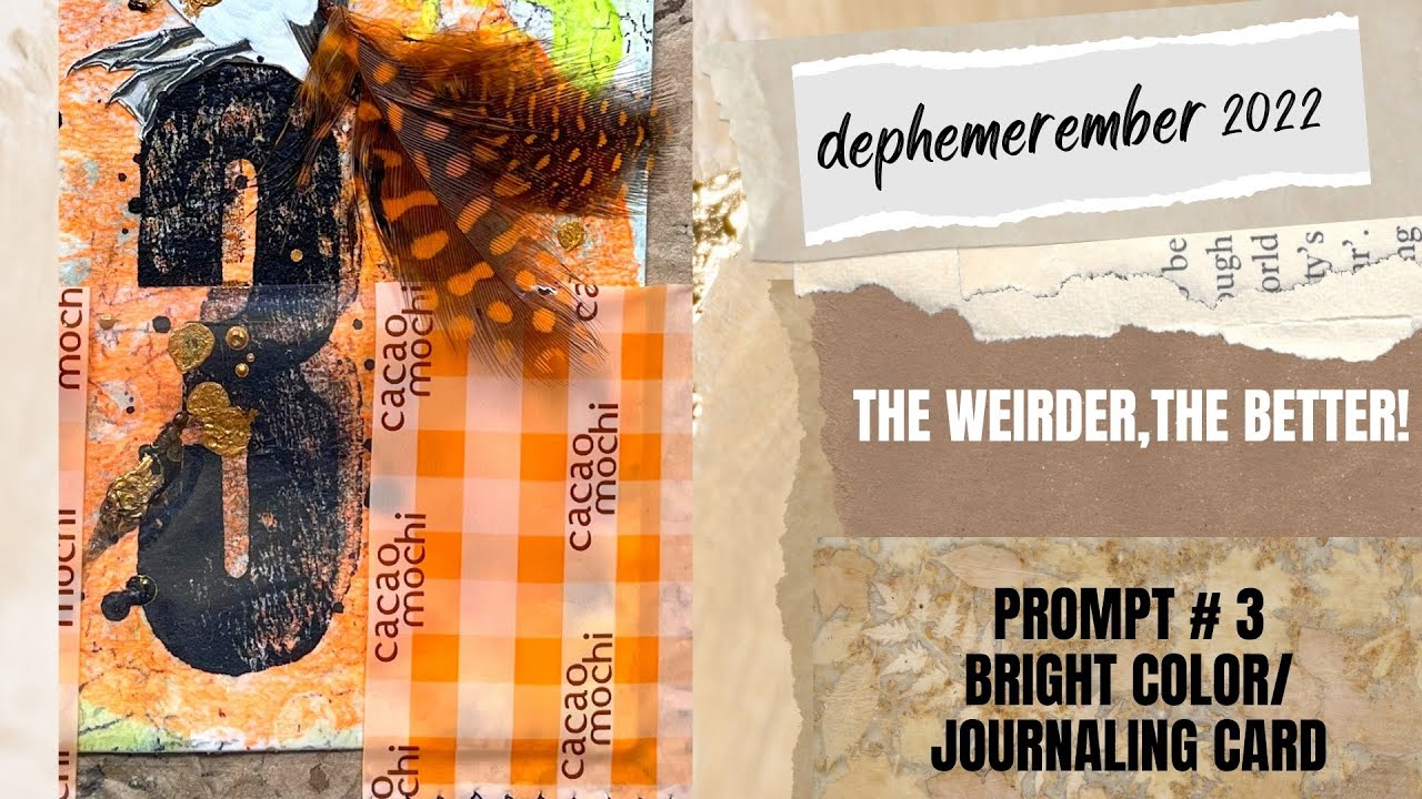 The Weirder, The Better! 🤪/ DEC 3/PROMPTS BRIGHT COLORS/JOURNALING CARD/#dephemerember