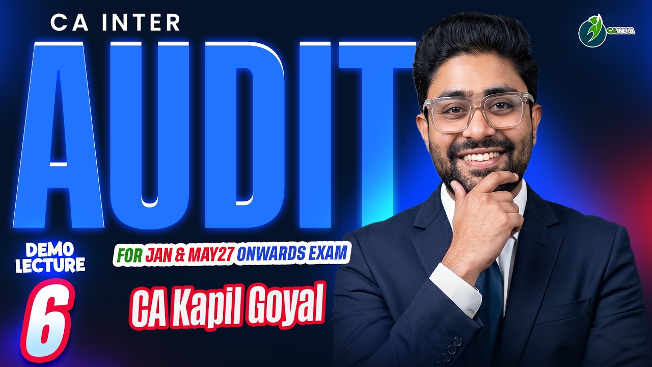 CA Inter Audit by CA Kapil Goyal | Demo Lecture 6 | Jan & May 2027