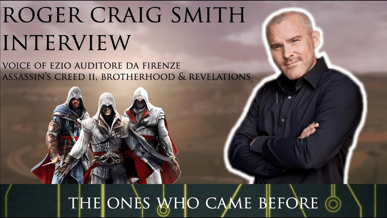 Interview w/ Roger Craig Smith - Role & Legacy of Ezio, Roger's Career, Voice Acting & More