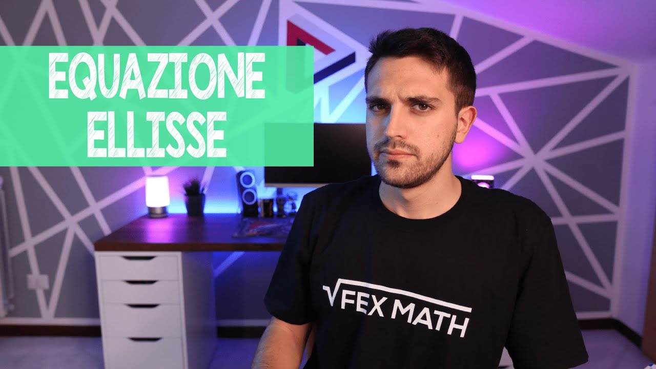 Determinare l'equazione di un'ellisse [con esercizi]