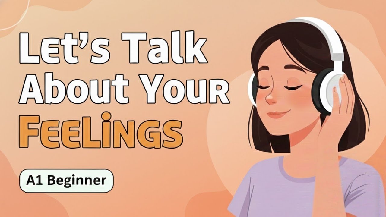 Let's Talk About Your Feelings | Daily English Conversations | English Podcast