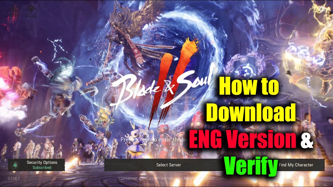 Как скачать и проверить английскую версию Blade & Soul 2