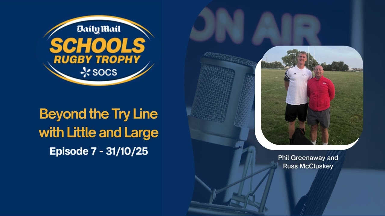Episode 7 - SOCS Daily Mail Trophy - Beyond the Try Line