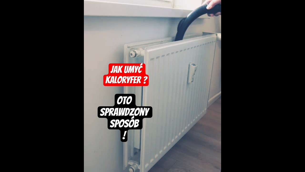 Jak Szybko Wyczyścić Grzejnik? Myję Kaloryfer!