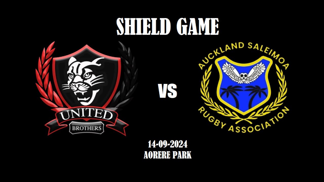 UNITED BROTHERS vs AUCKLAND SALE'IMOA (Full Shield Rugby Game) | 14-09-2024