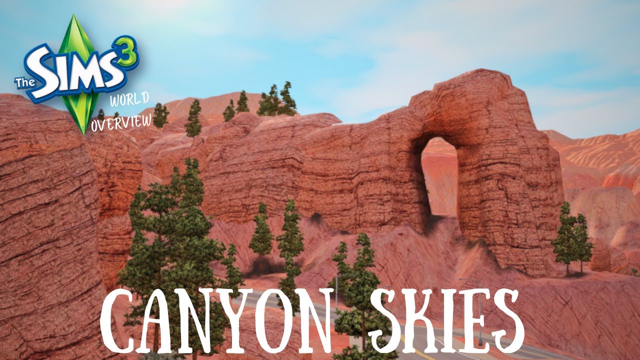 CANYON SKIES 🌄🌕 || The Sims 3: World Overview