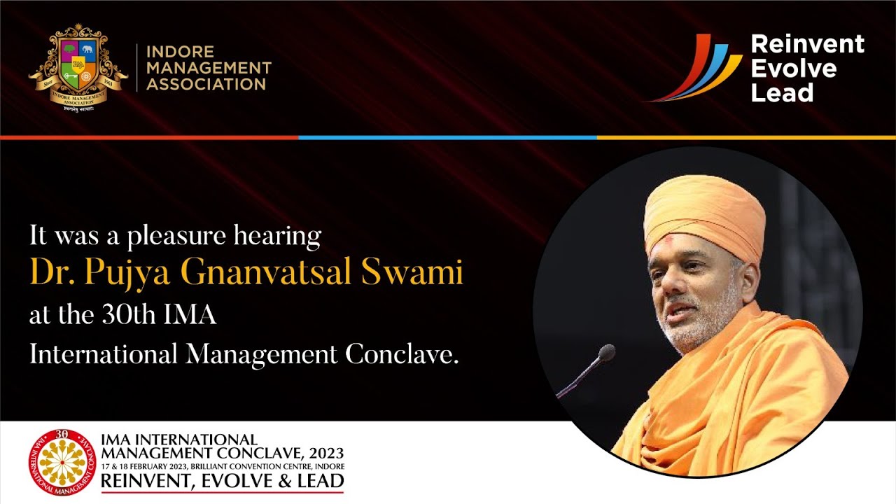 Dr. Pujya Gnanvatsal Swami Ji at the 30th IMA International Management Conclave