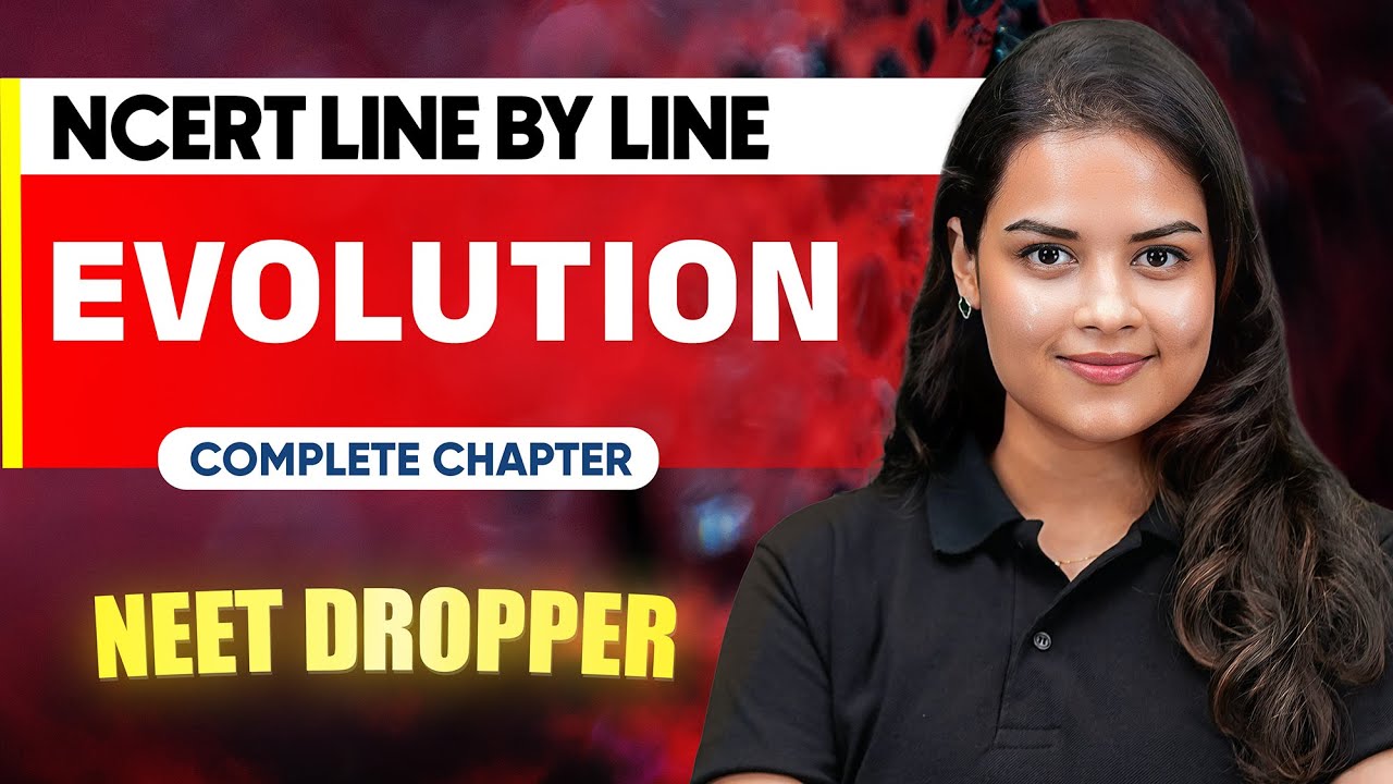 EVOLUTION in 1 Shot  | NCERT Line by Line | Zoology Chapter&nbsp;16&nbsp;|&nbsp;NEET