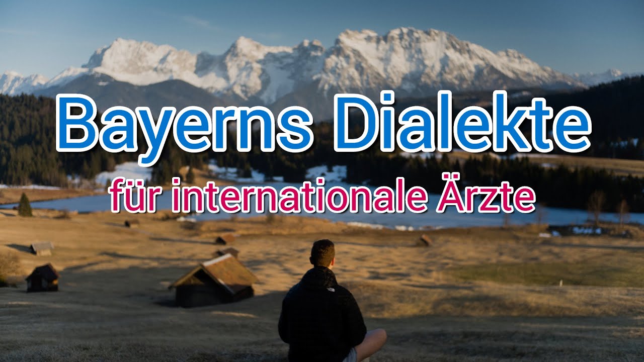 Bayerns Dialekte f&uuml;r internationale &Auml;rzte - Sprechender Sprachatlas von Bayern