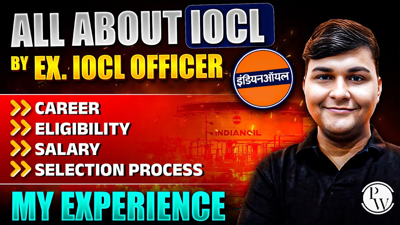 Life at IOCL After GATE | IOCL Selection Process | IOCL Me Job Kaise Paye
