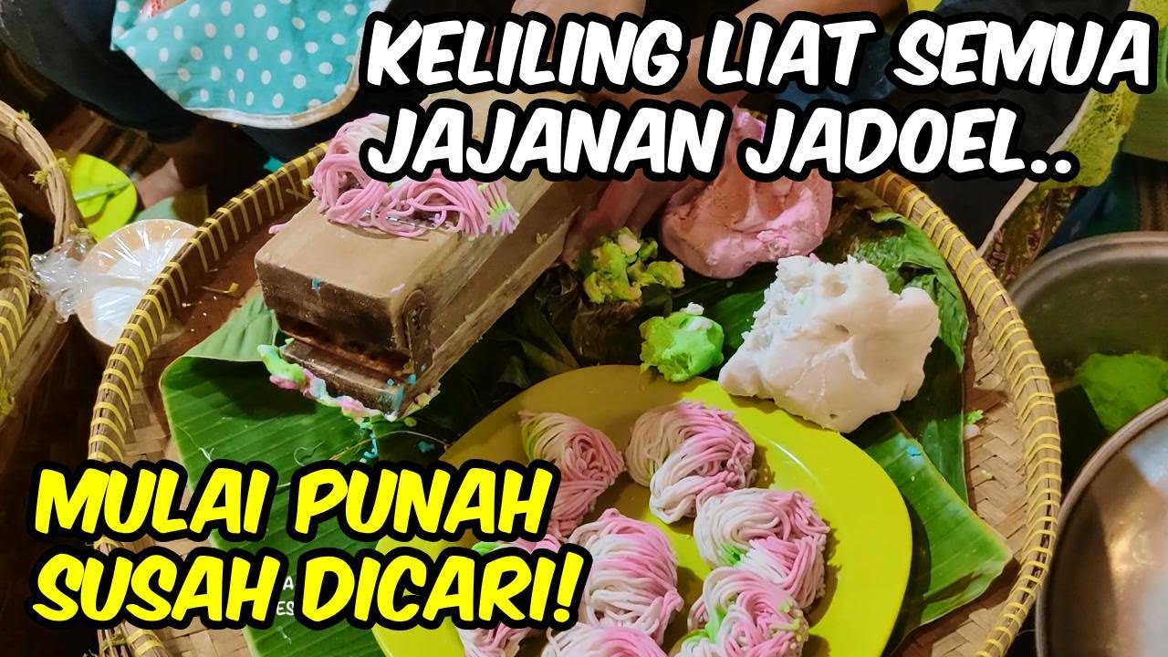 KELILING KULINER JAJANAN TRADISIONAL JADUL INDONESIA DI JOGJAKARTA, MAKIN LANGKA & SUSAH DI TEMUI