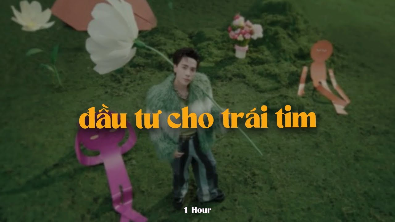 Đầu Tư Cho Trái Tim (1 Hour) - Quang Hùng MasterD x Quanvrox「Lofi Ver.」/ Official Lyrics Video
