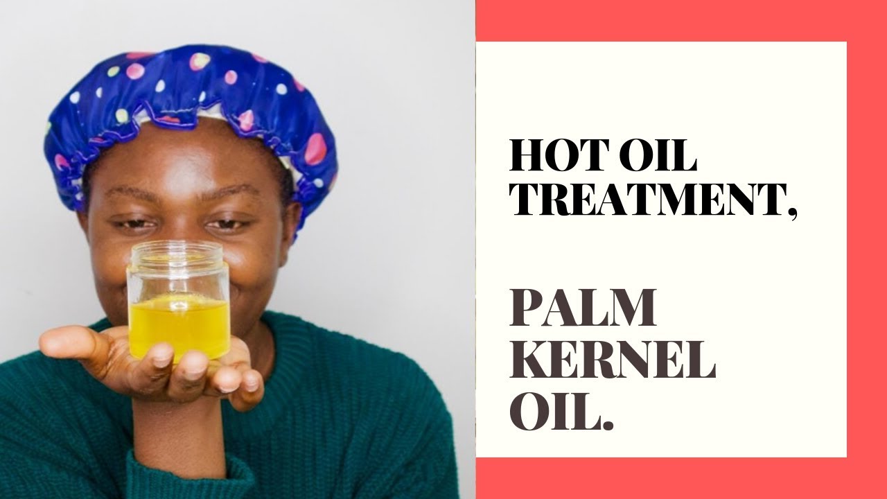 HOT OIL TREATMENT ON NATURAL HAIR USING PALM KERNEL OIL.