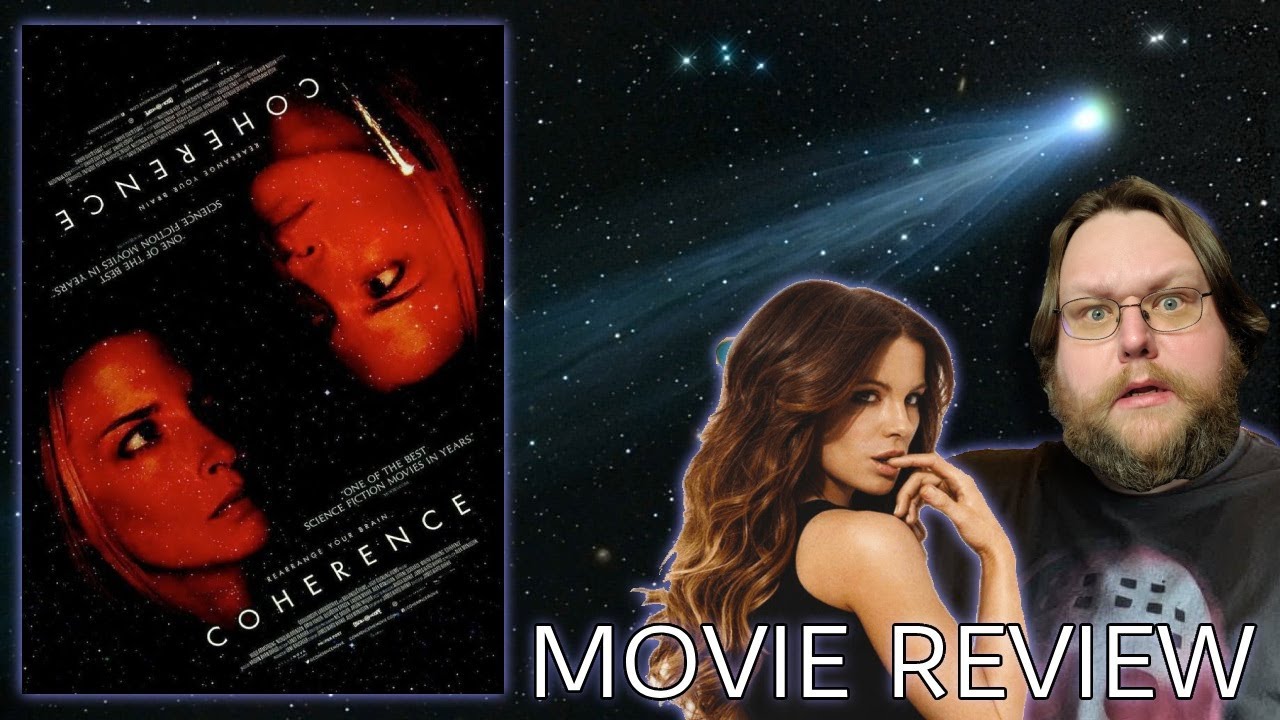 COHERENCE (2013) - Movie Review