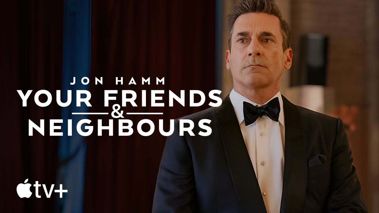 Your Friends & Neighbours — Official Trailer | Apple TV+