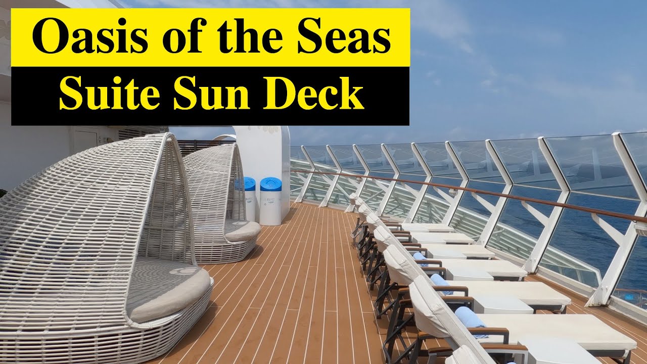 Oasis of the Seas. The Suite Sun deck.