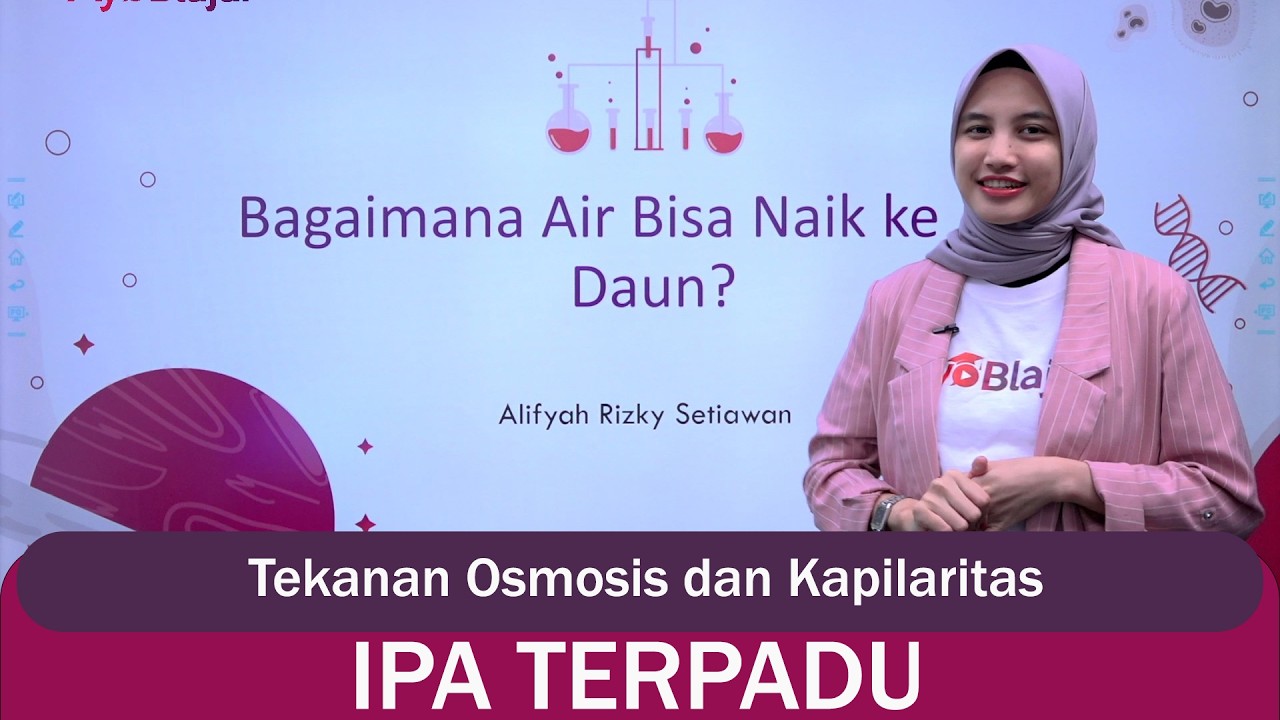 IPA Terpadu Kelas 8 - Tekanan Osmosis Dan Kapilaritas