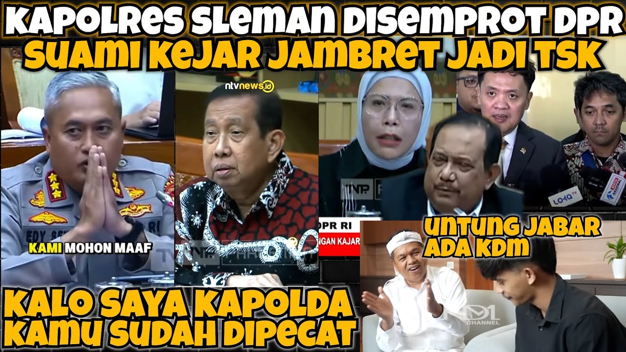 Untung Jabar ADA KDM‼️MOMEN DPR Cecar Kapolres Sleman‼️Suami Kejar Jambret Malah Jadi T3RS4NGKA⁉️