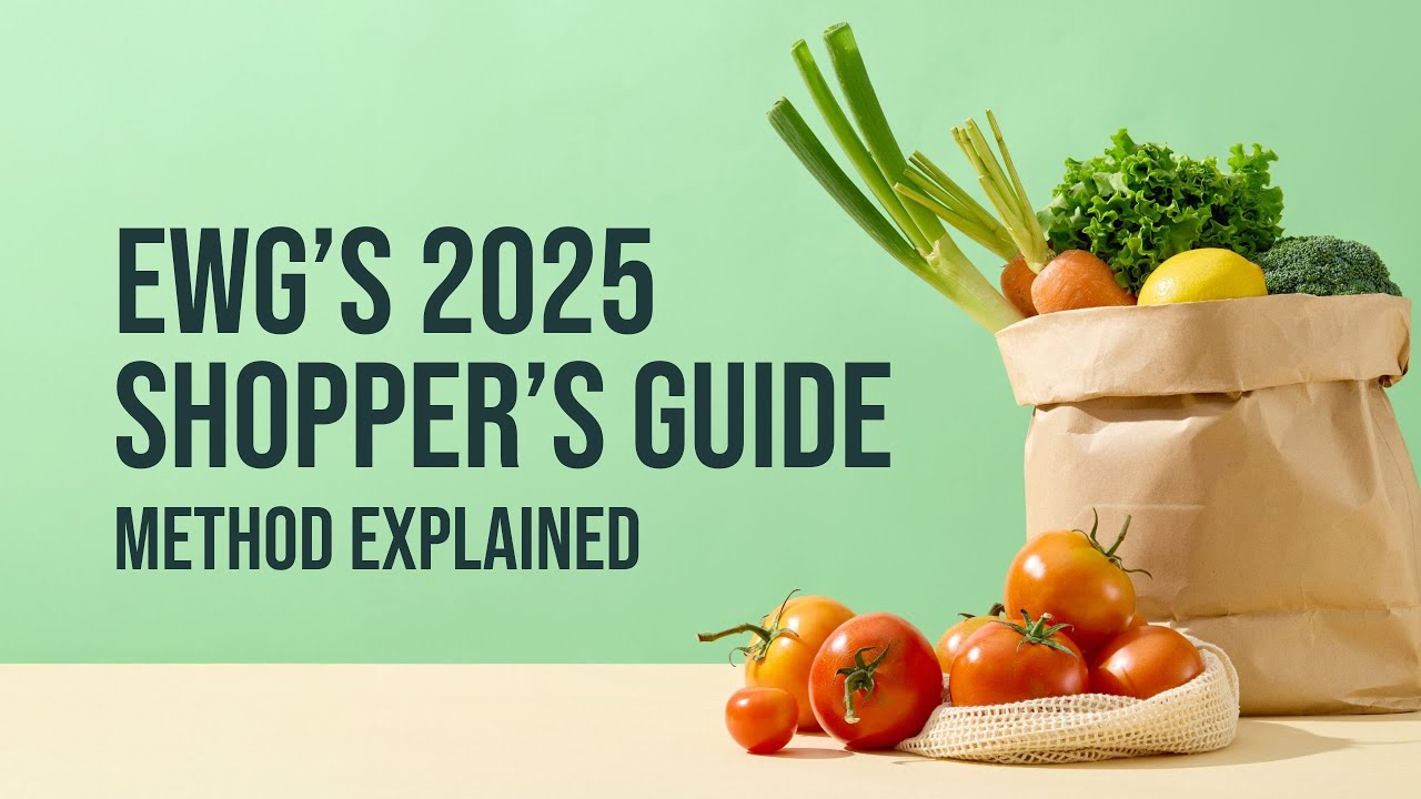 EWG&rsquo;s 2025 Shopper&rsquo;s Guide: Method Explained