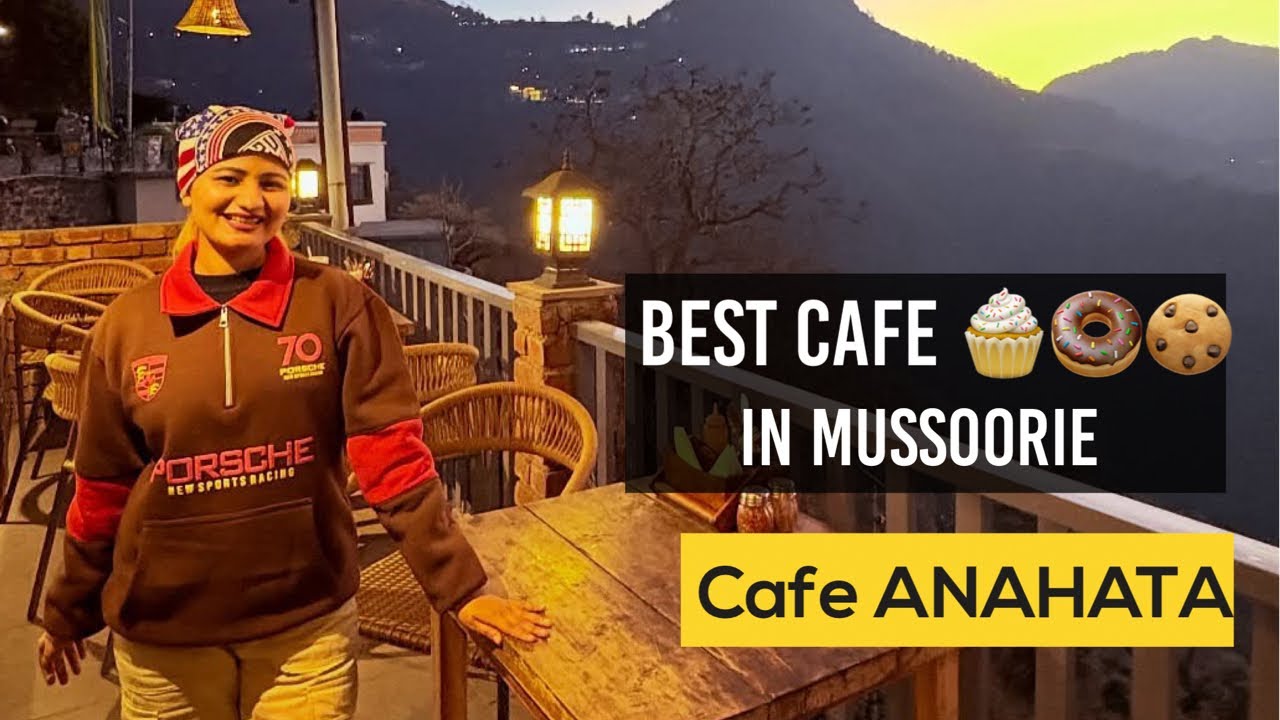 Best Cafe in Mussoorie| CAFE ANAHATA 🍰🧇🍕| 