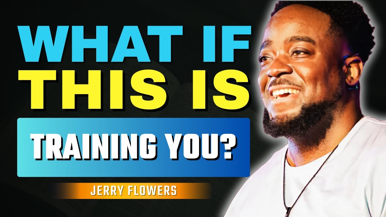 What If This Hard Season Is Actually Training Your Faith? | Jerry Flowers