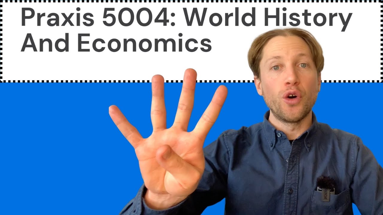 Praxis 5004 (5001) World History and Economics Test Prep Video 1