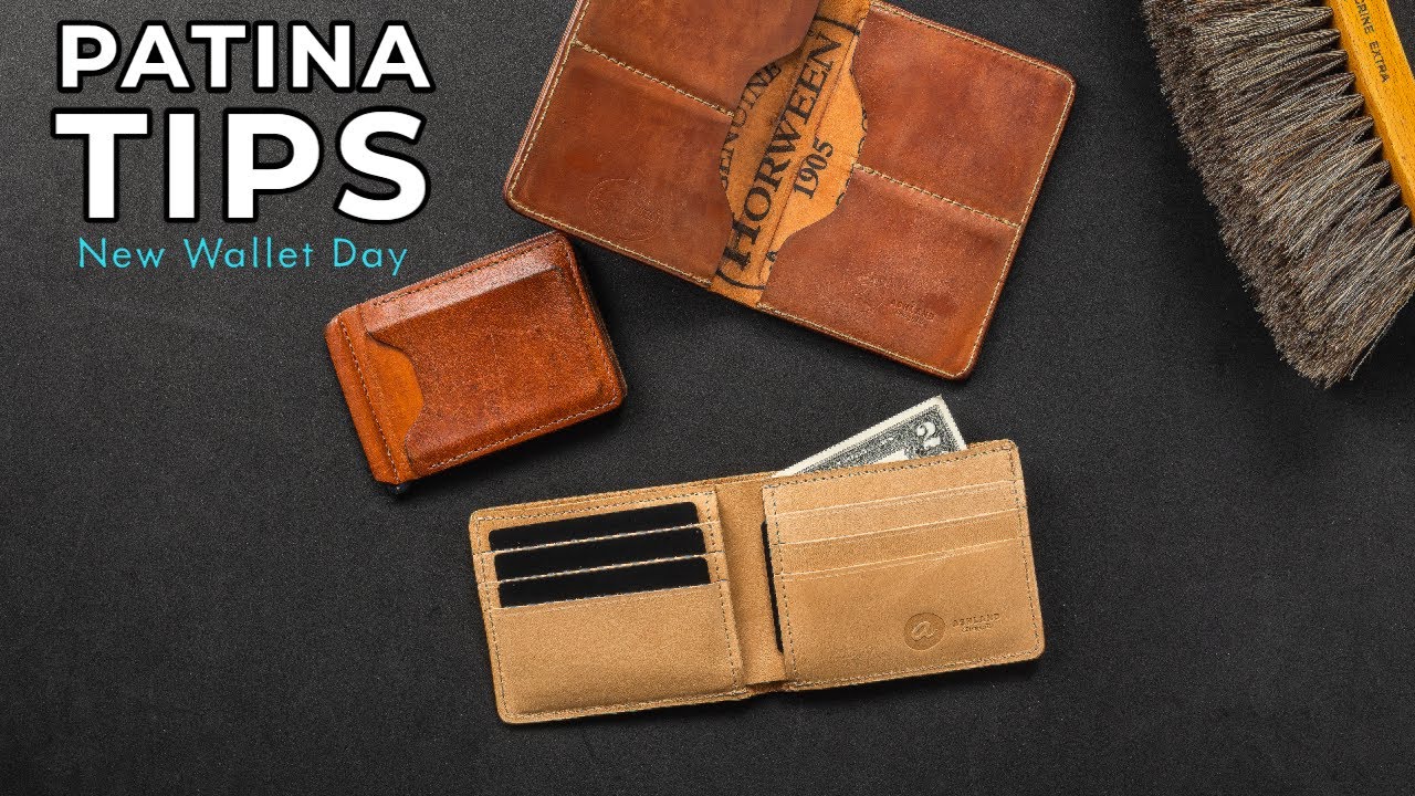 New Wallet Day - Patina Tips