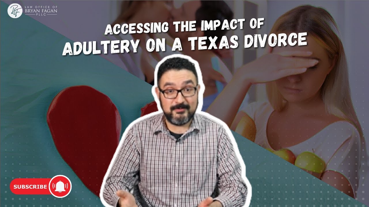 Adultery and Its Consequences: Understanding the Impact on Texas Divorces