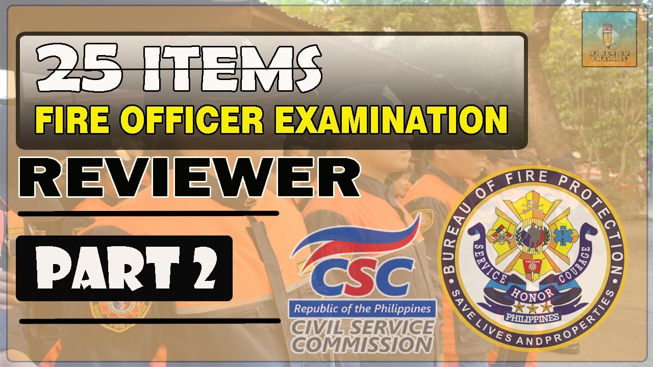 PART 2 - FIRE OFFICER EXAMINATION REVIEWER l 25 ITEMS l BFP