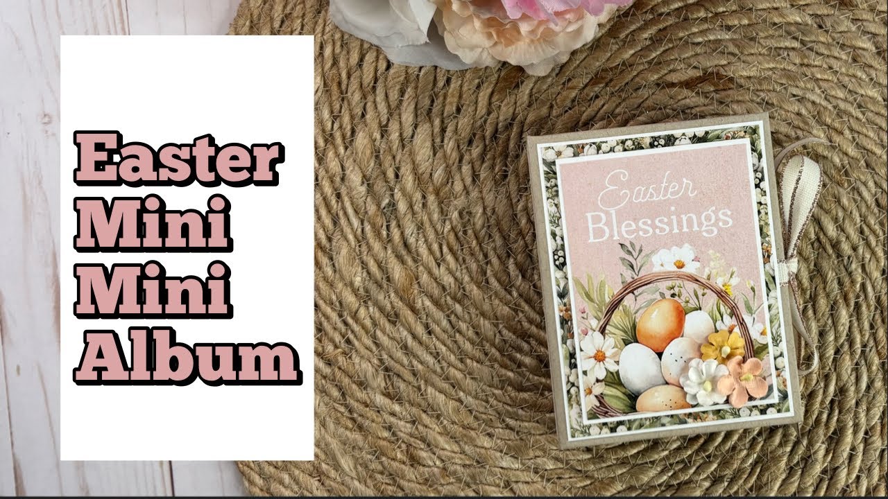 Easter Mini Mini Album Walkthrough | Paper Rose DTP | Easter Village Collection 