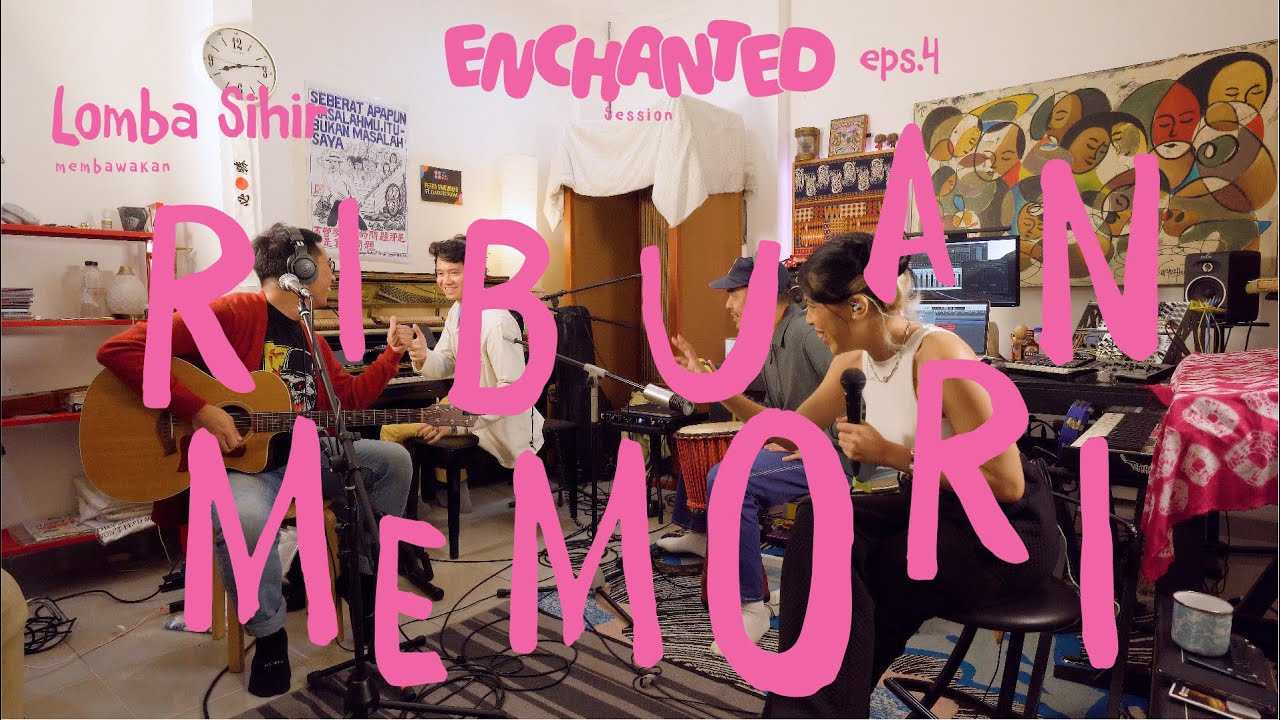 Lomba Sihir - Enchanted Session eps 4: Lomba Sihir - Ribuan Memori