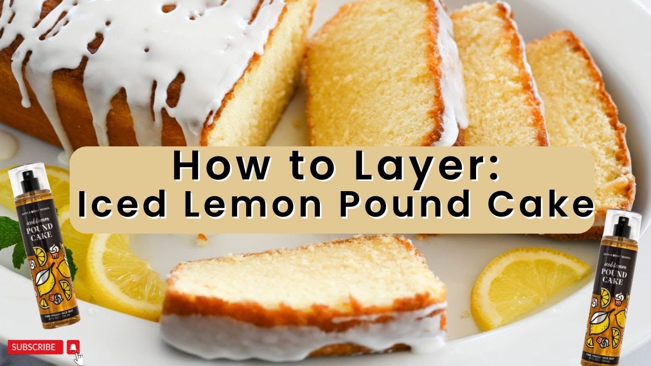 Perfume Layering Combinations 2024 | Volume 40 | Layering Iced Lemon Pound Cake