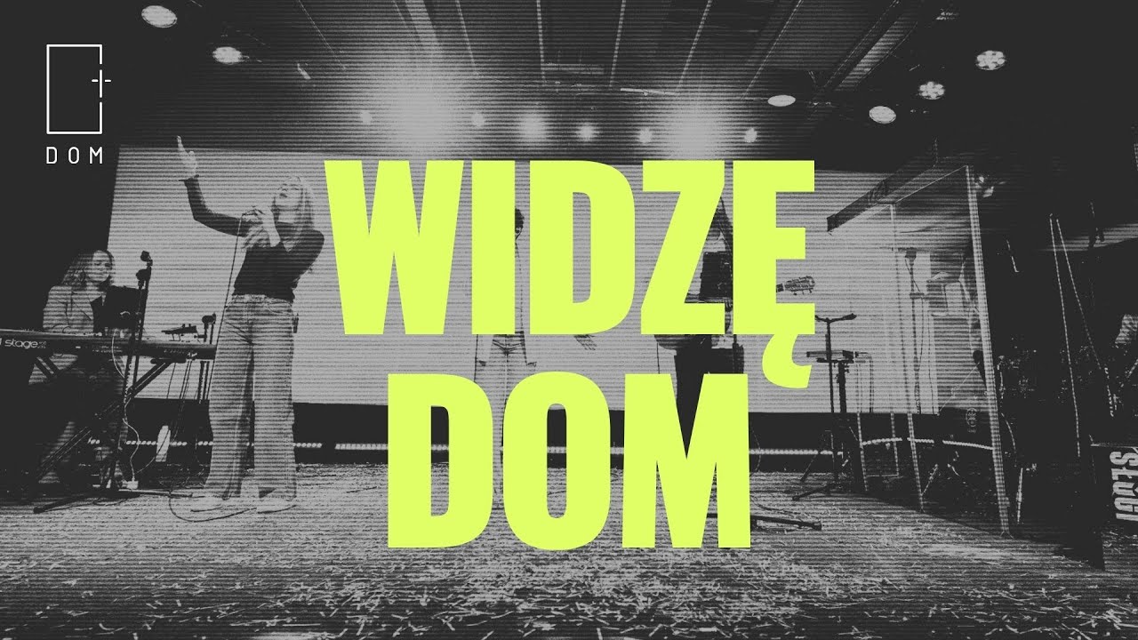 Widzę DOM  | Uwielbienie Live | Kościół DOM