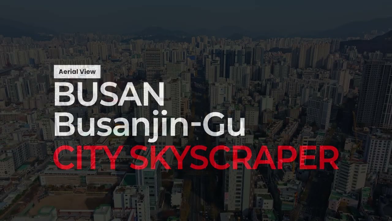 [4K 영상] 부산 부산진구 도심 풍경/ Busan Busanjin-gu downtown scenery