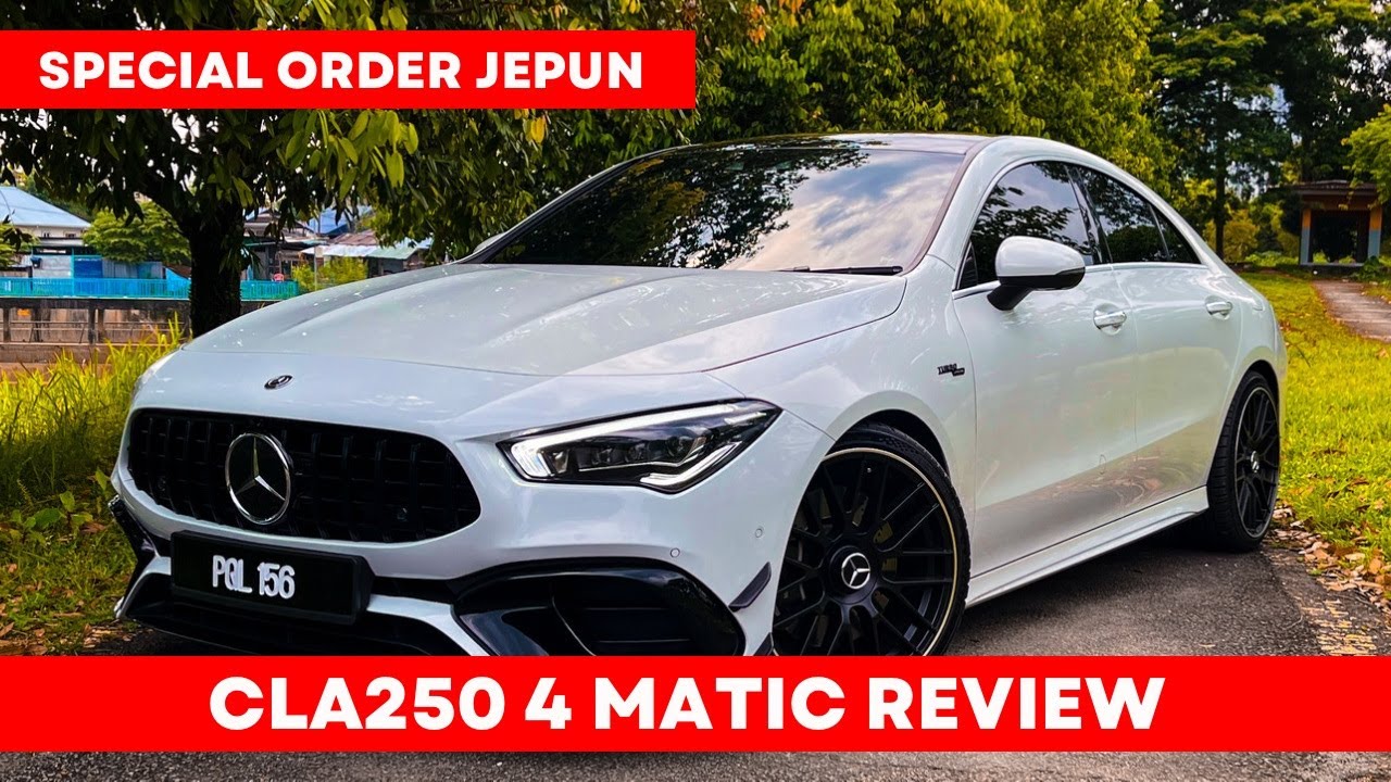 CLA250 4 MATIC HAMPIR SAMA DENGAN CLA35 | REVIEW