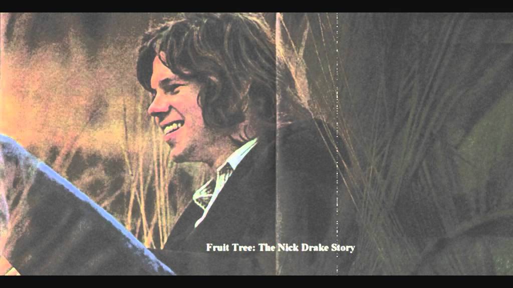 Fruit Tree - The Nick Drake Story [3 of 5]