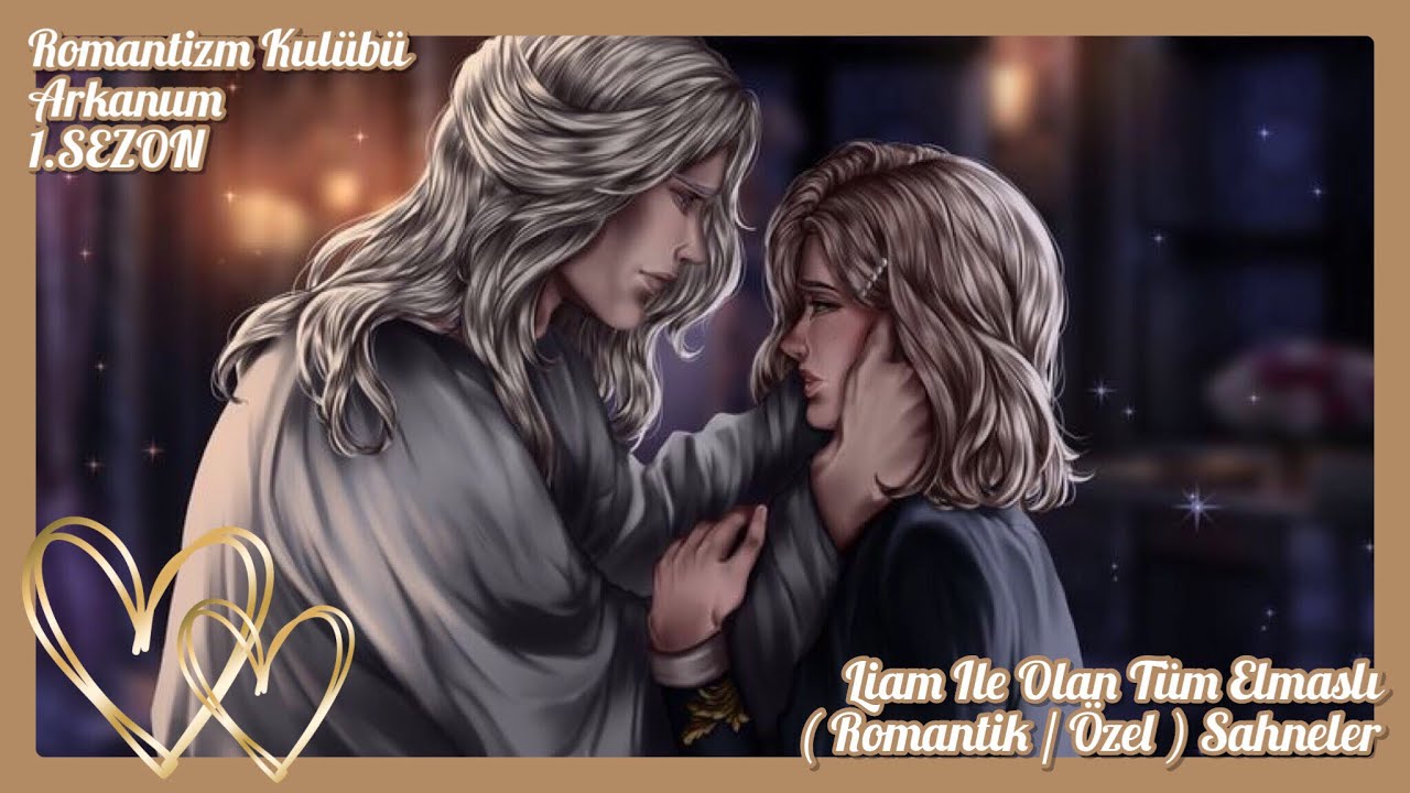 Romantizm Kulübü : Arkanum 1.SEZON Liam İle Olan Tüm Elmaslı ( Romantik / Özel ) Sahneler