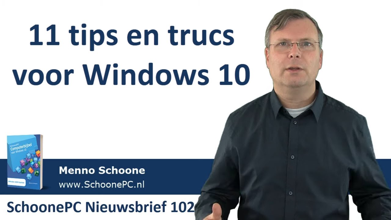 11 tips en trucs voor Windows 10 (SchoonePC Nieuwsbrief 102)